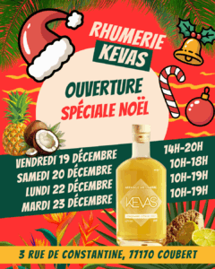 Ouverture spéciale Noël de la Rhumerie Kevas à Coubert