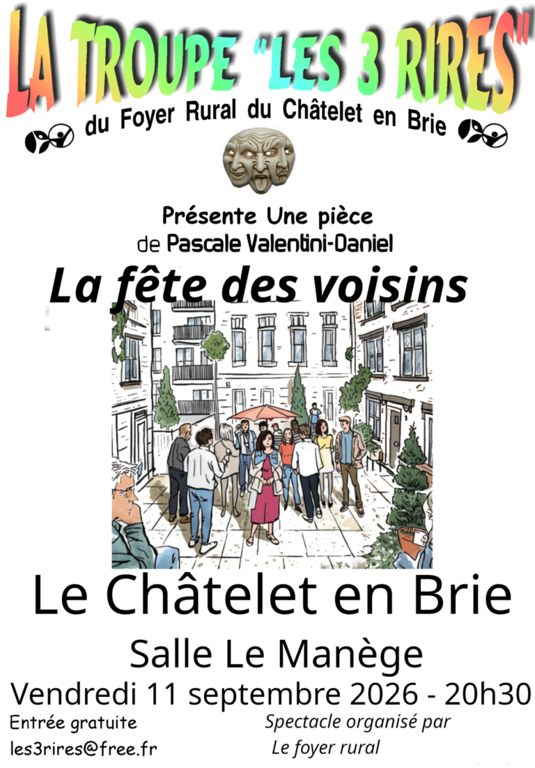 Théâtre : la fête des voisins au Châtelet-en-Brie_Le Châtelet-en-Brie